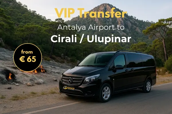 Private Transfers from Antalya Airport to Ulupinar – Cirali (Kemer)