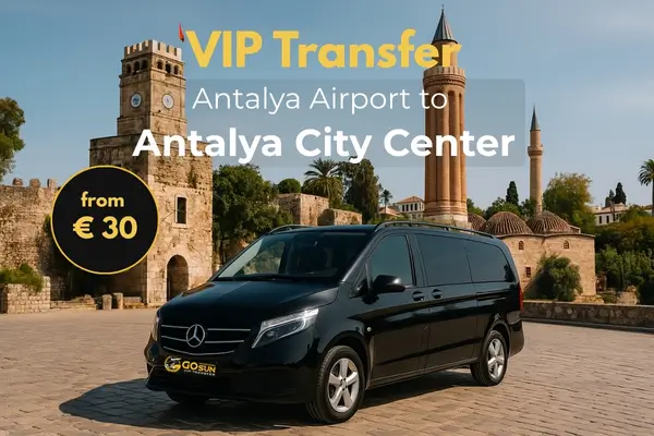 Private Transfers from Antalya Airport to Antalya City Center