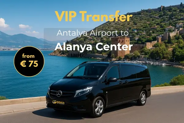 Private Transfers from Antalya Airport to Alanya City Center