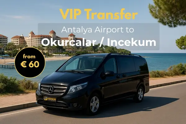 Private Transfers from Antalya Airport to Okurcalar – Incekum (Alanya)