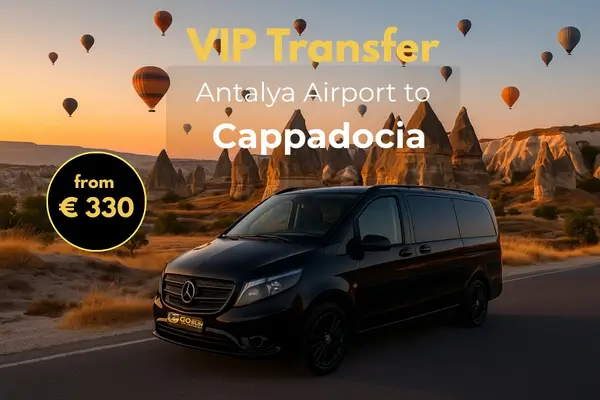 Private Transfers from Antalya Airport to Cappadocia