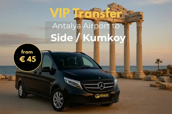 Private Transfers from Antalya Airport to Side - Kumkoy (Manavgat)