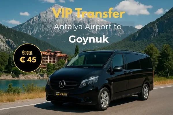 Private Transfers from Antalya Airport to Goynuk (Kemer)