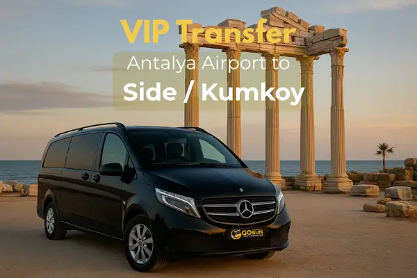 Private Transfers from Antalya Airport to Side - Kumkoy (Manavgat)