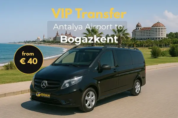 Private Transfers from Antalya Airport to Bogazkent